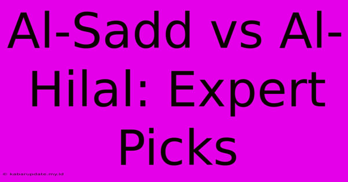 Al-Sadd Vs Al-Hilal: Expert Picks