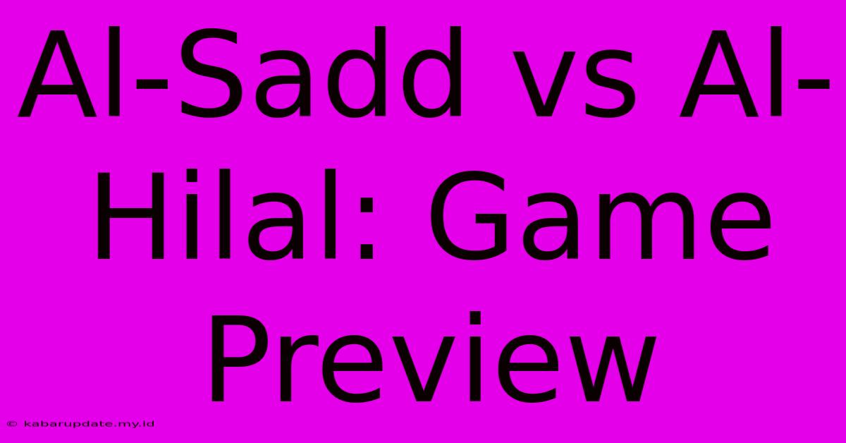 Al-Sadd Vs Al-Hilal: Game Preview