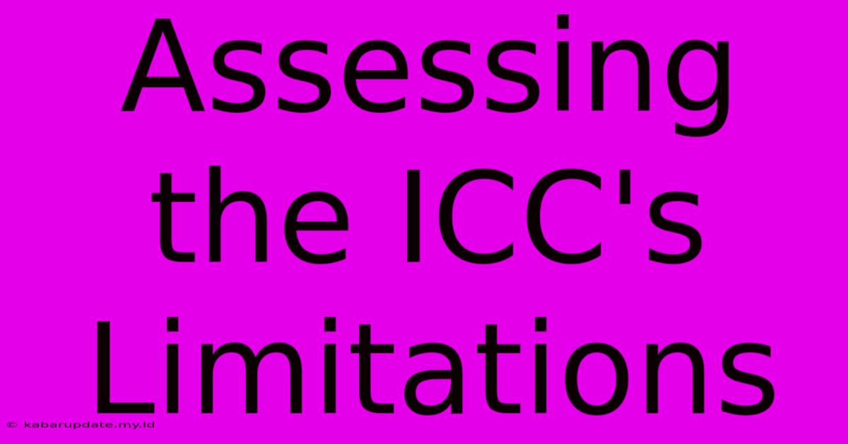 Assessing The ICC's Limitations