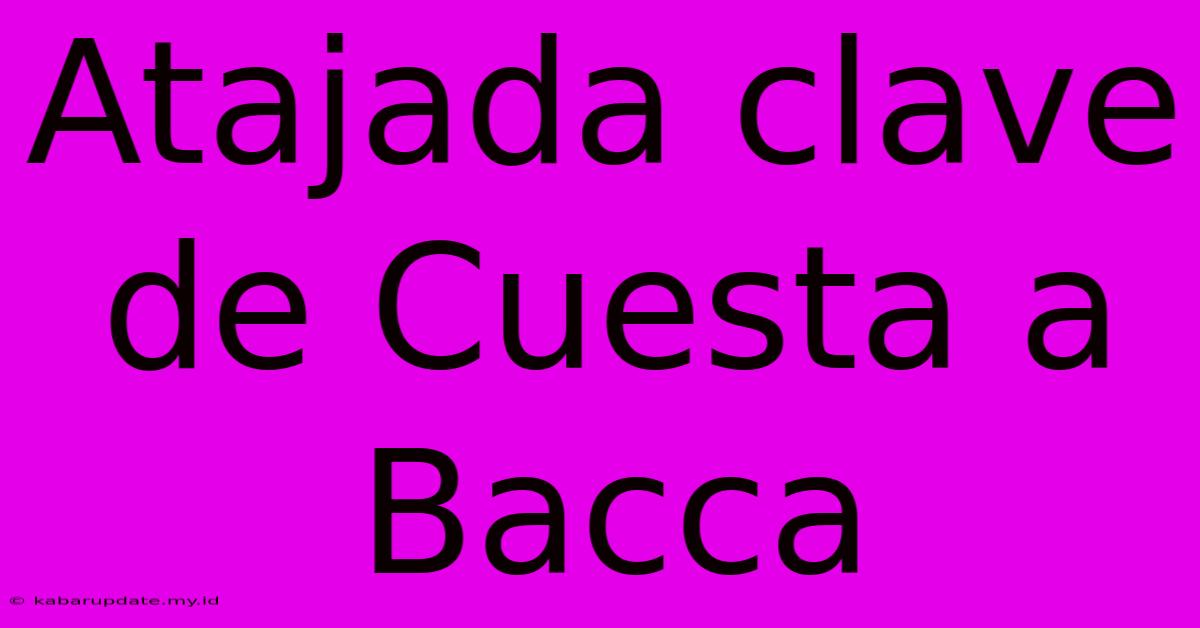 Atajada Clave De Cuesta A Bacca