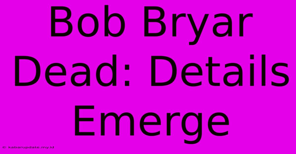 Bob Bryar Dead: Details Emerge