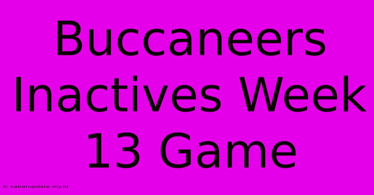 Buccaneers Inactives Week 13 Game