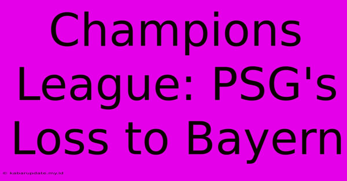 Champions League: PSG's Loss To Bayern