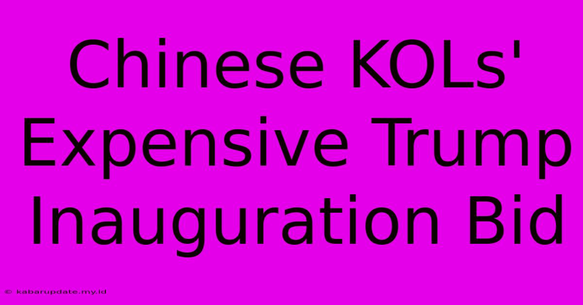 Chinese KOLs' Expensive Trump Inauguration Bid