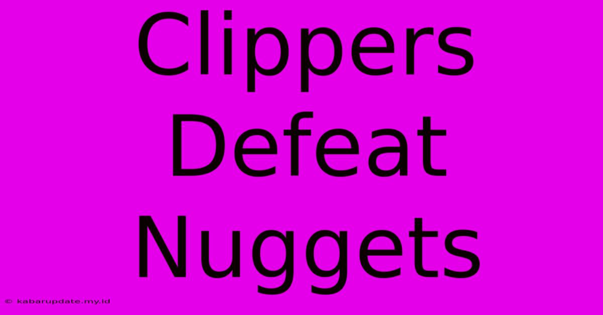 Clippers Defeat Nuggets