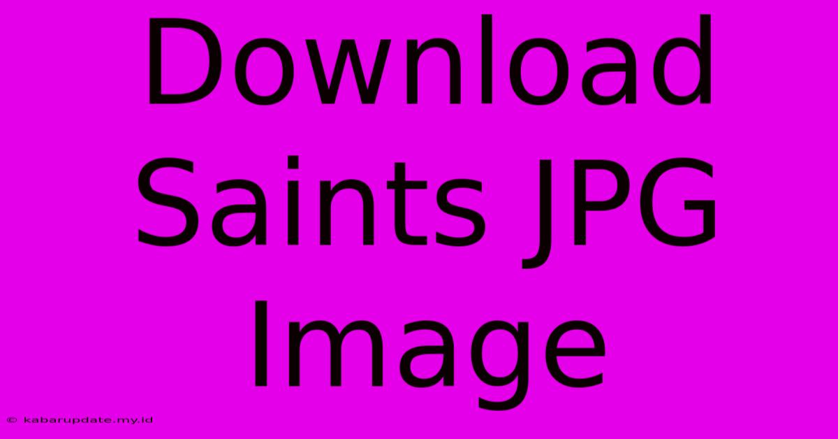 Download Saints JPG Image