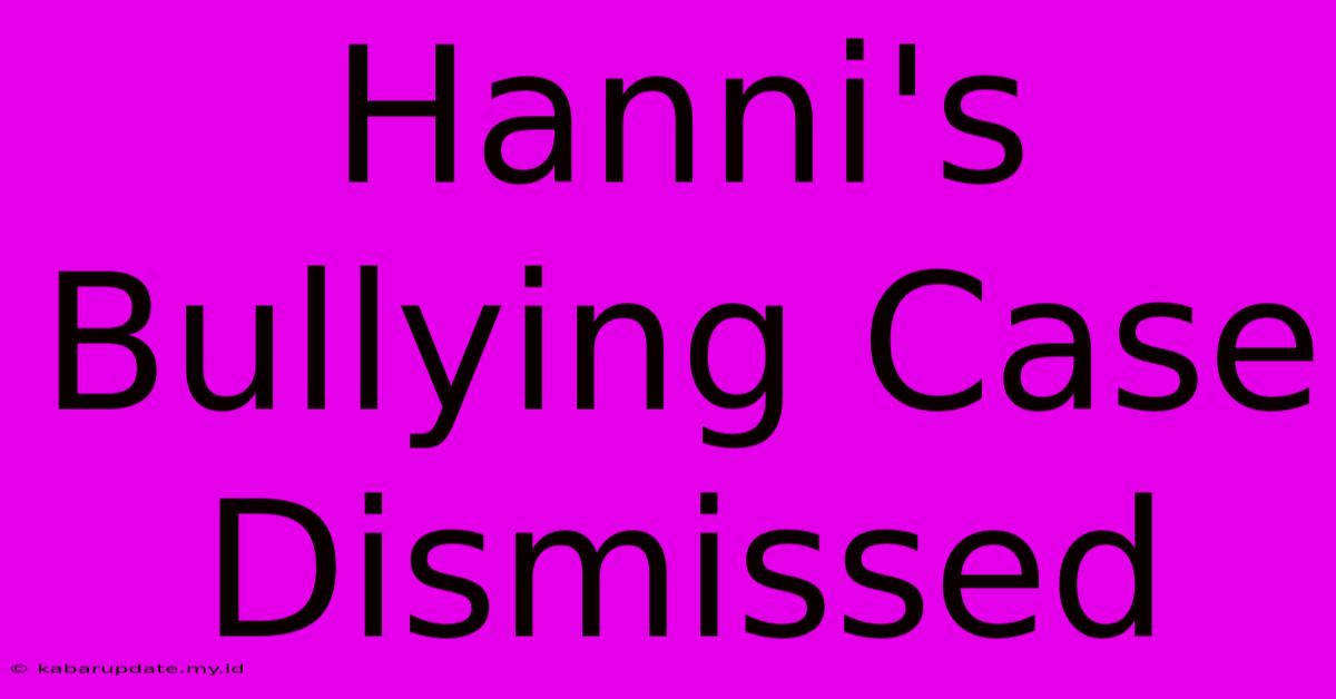 Hanni's Bullying Case Dismissed