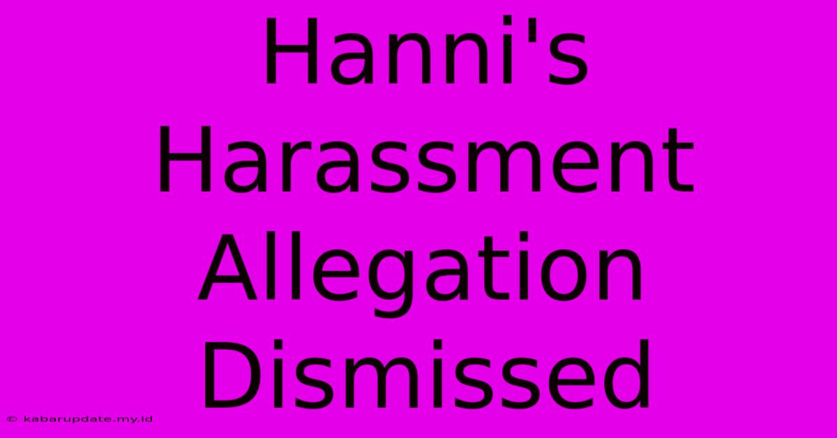 Hanni's Harassment Allegation Dismissed