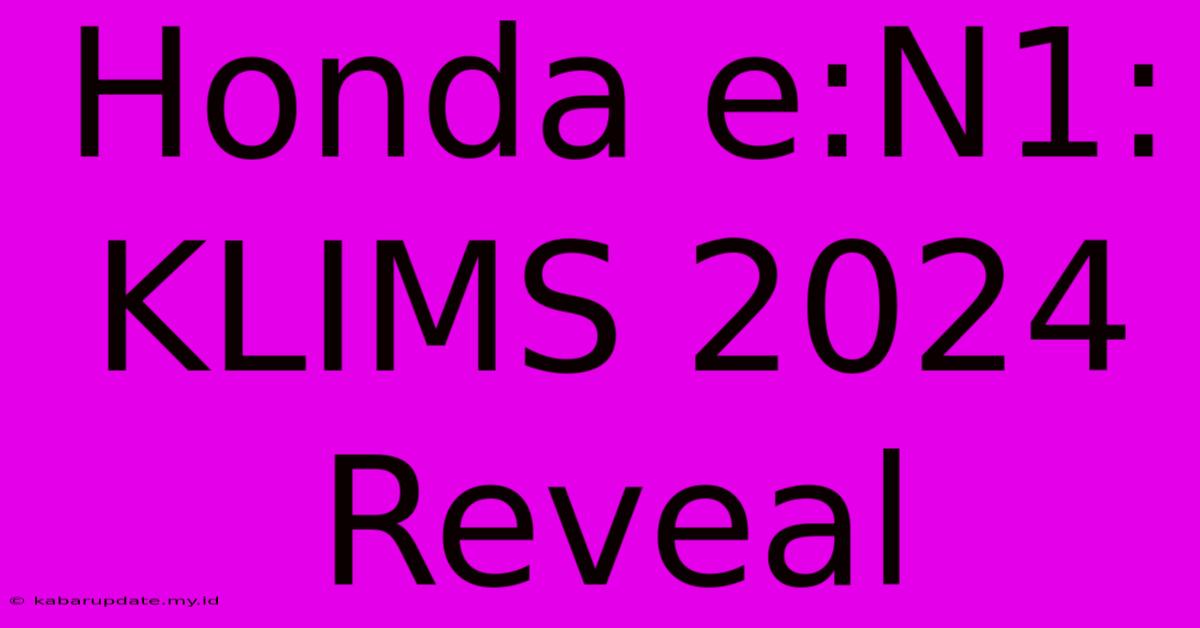 Honda E:N1: KLIMS 2024 Reveal