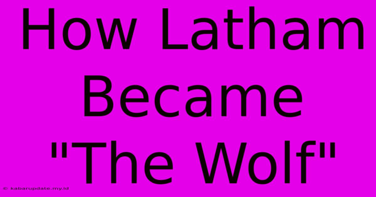 How Latham Became 