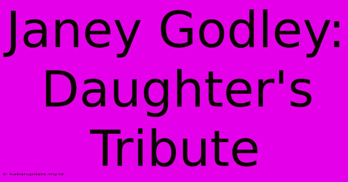 Janey Godley: Daughter's Tribute