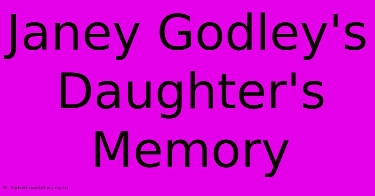 Janey Godley's Daughter's Memory