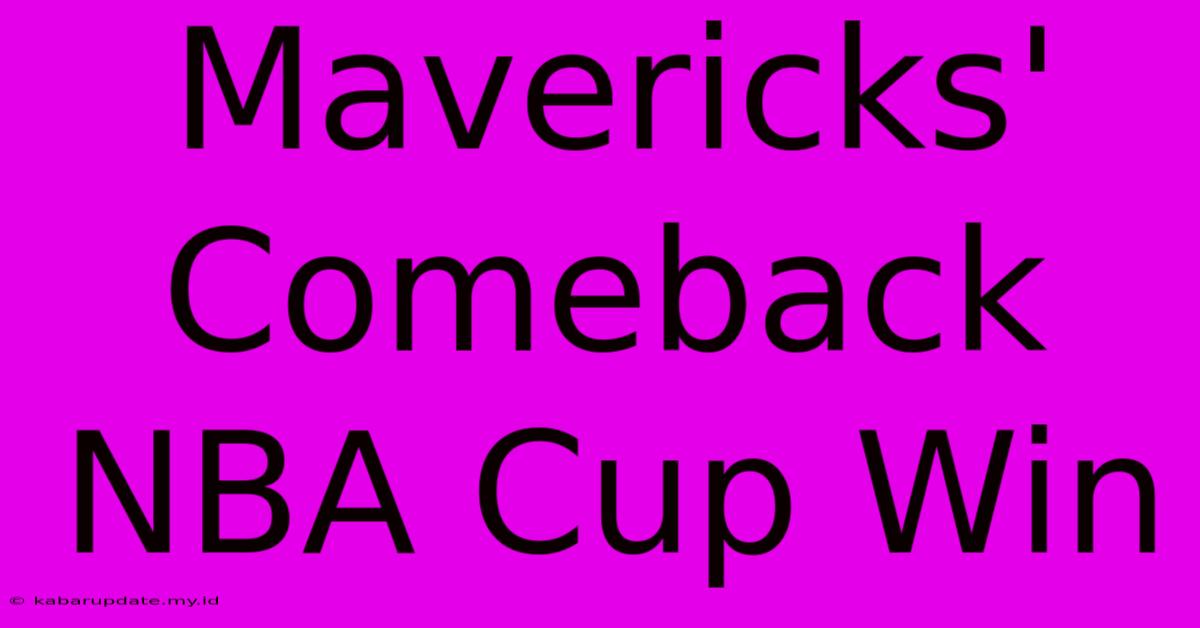 Mavericks' Comeback NBA Cup Win