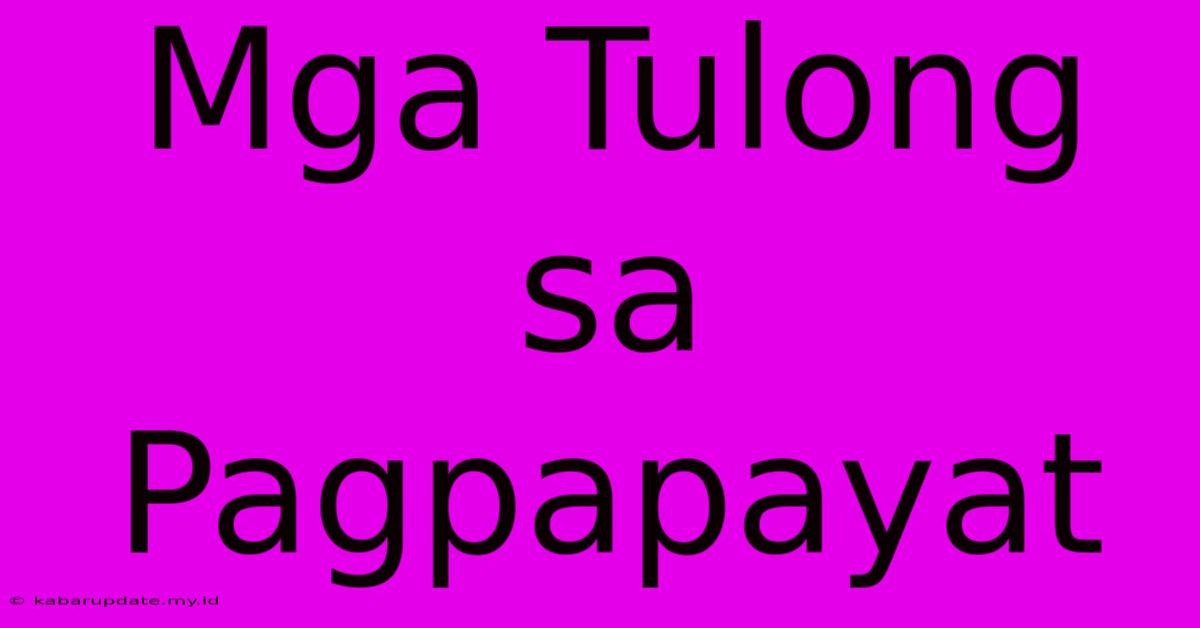 Mga Tulong Sa Pagpapayat