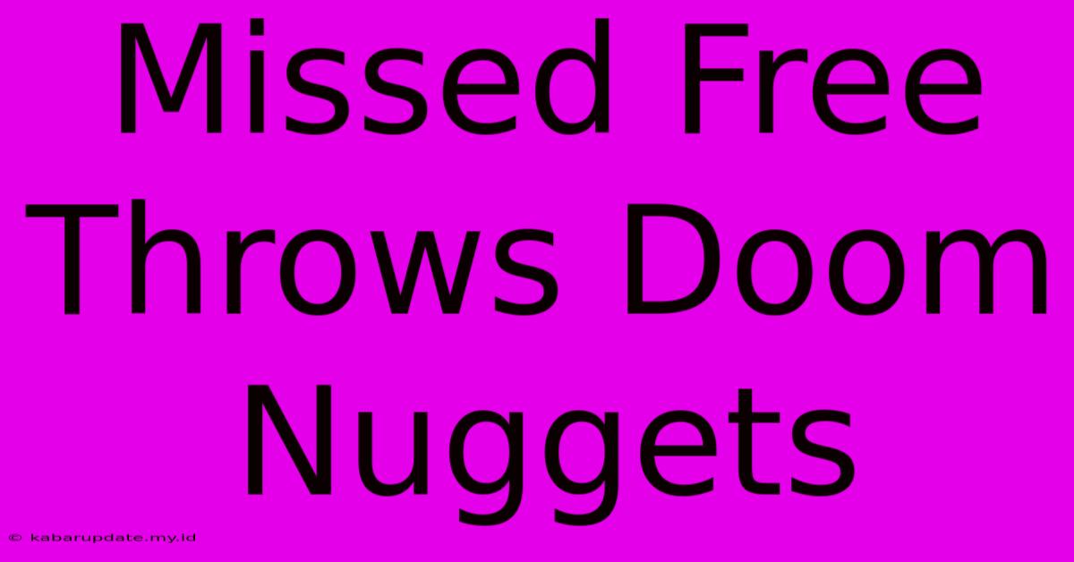 Missed Free Throws Doom Nuggets