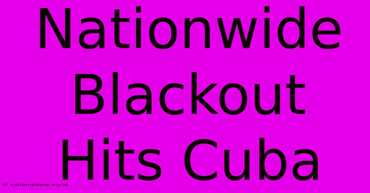 Nationwide Blackout Hits Cuba