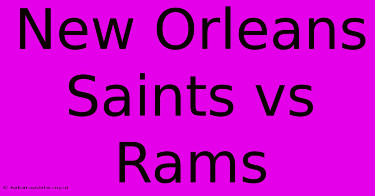 New Orleans Saints Vs Rams