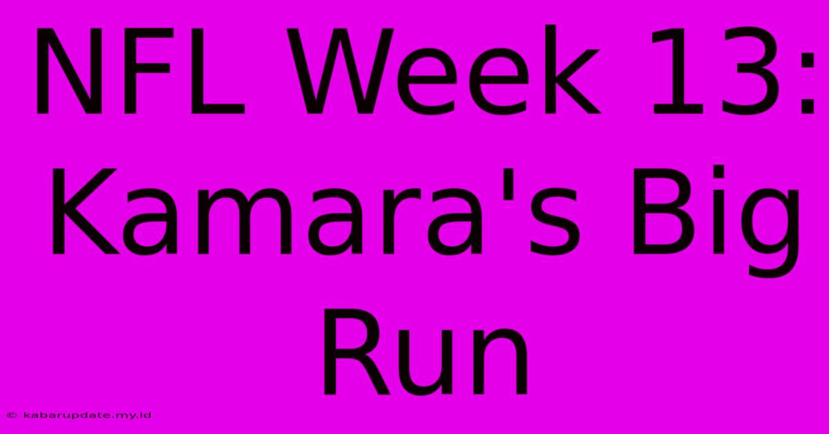 NFL Week 13: Kamara's Big Run