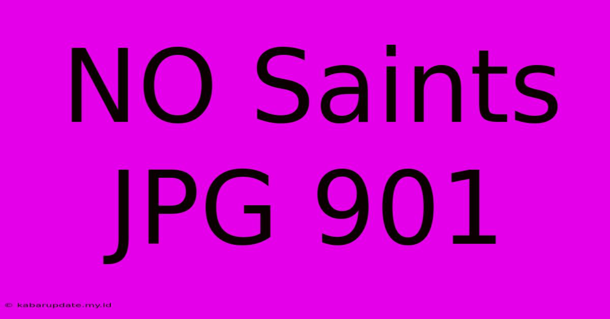 NO Saints JPG 901