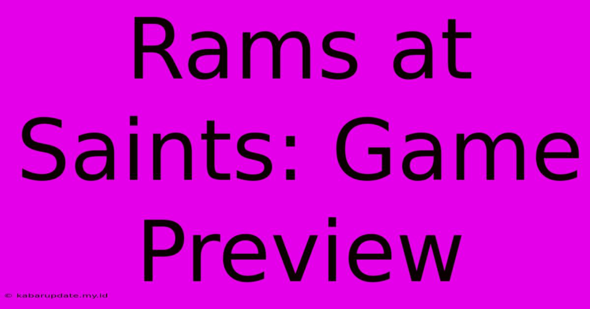 Rams At Saints: Game Preview