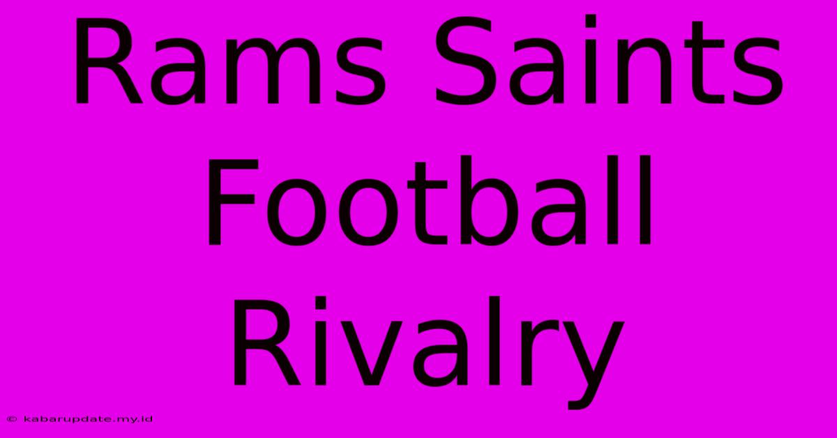 Rams Saints Football Rivalry