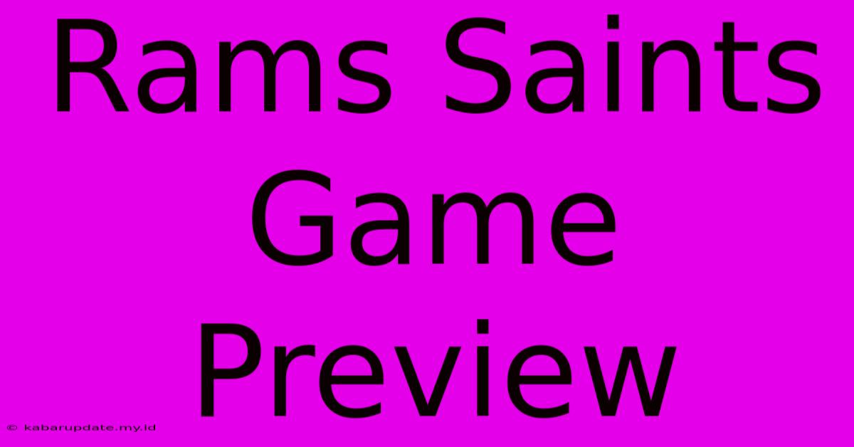 Rams Saints Game Preview