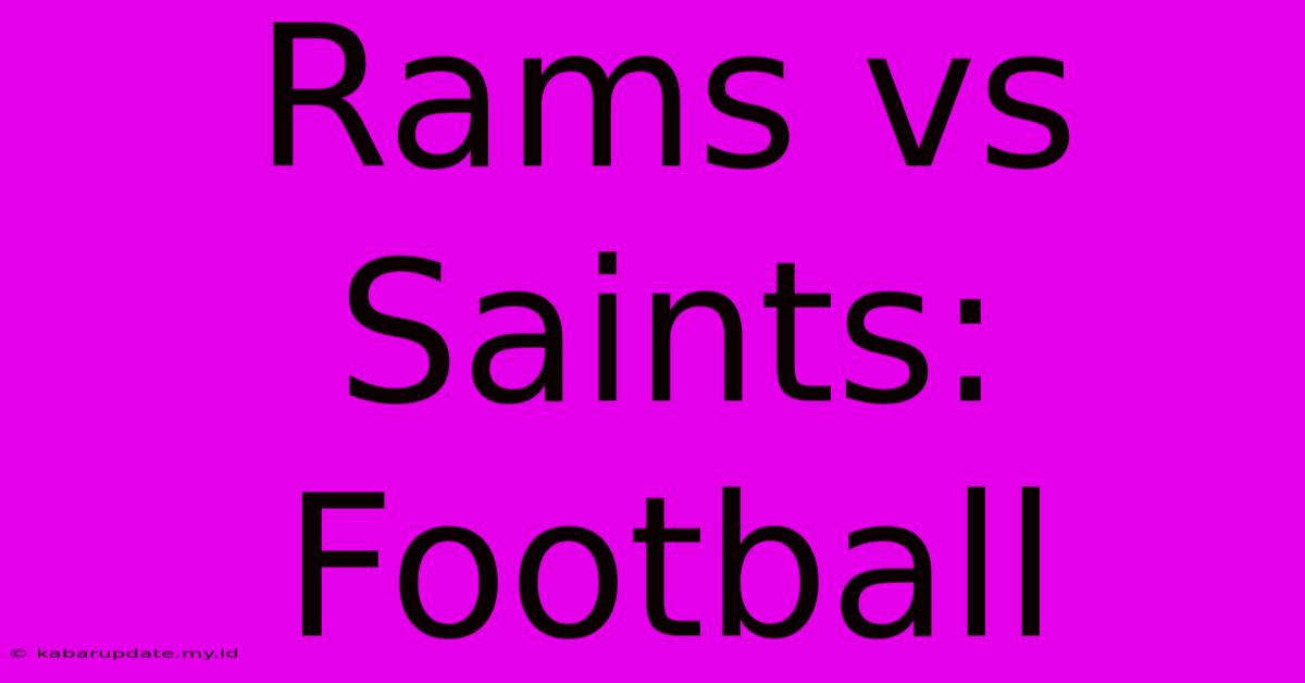 Rams Vs Saints: Football