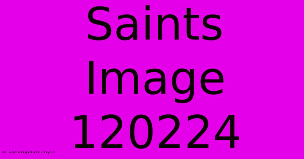 Saints Image 120224