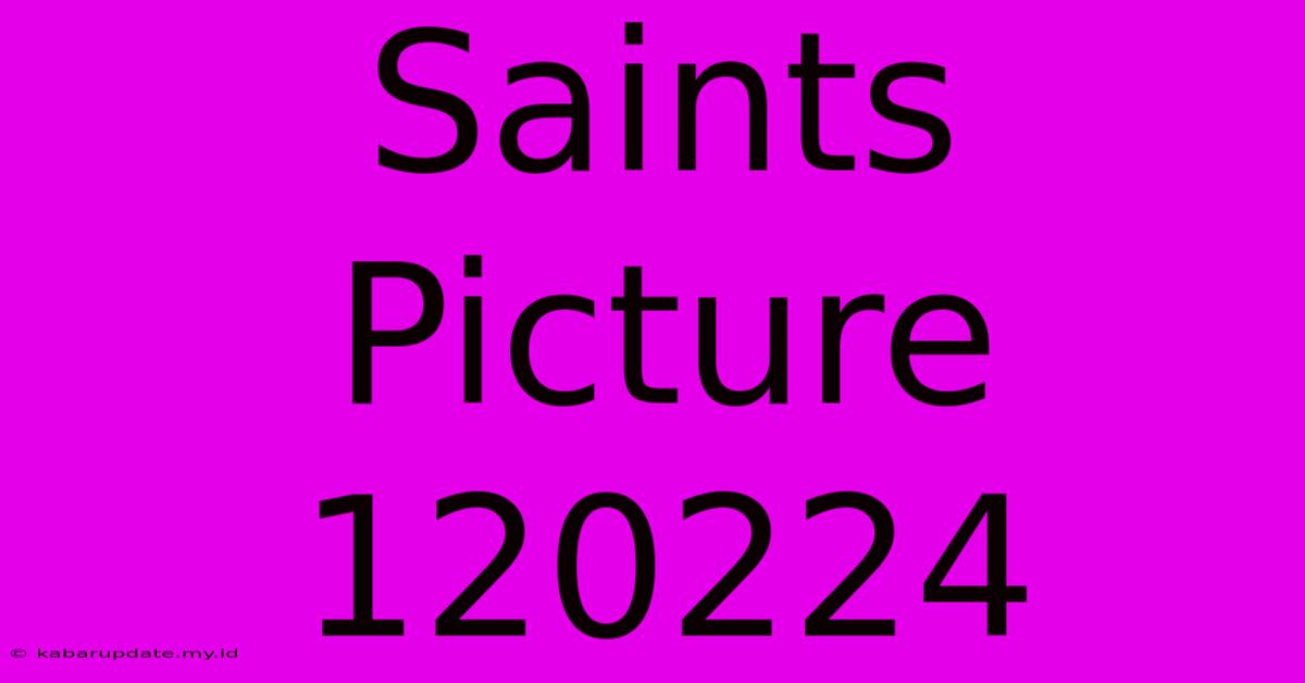 Saints Picture 120224