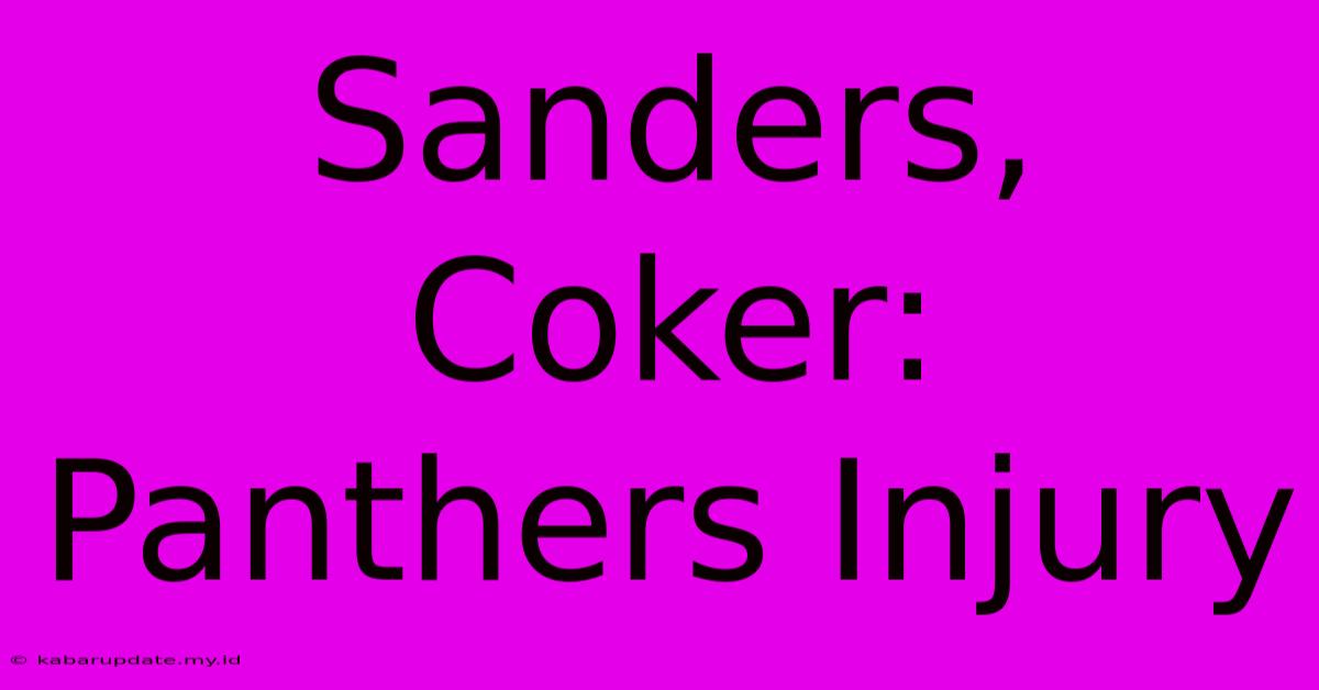 Sanders, Coker: Panthers Injury