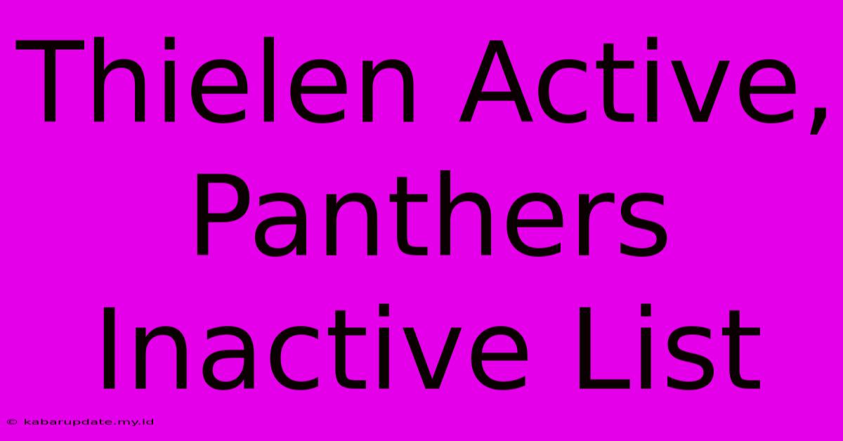 Thielen Active, Panthers Inactive List