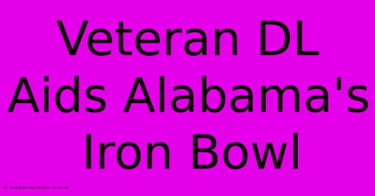 Veteran DL Aids Alabama's Iron Bowl