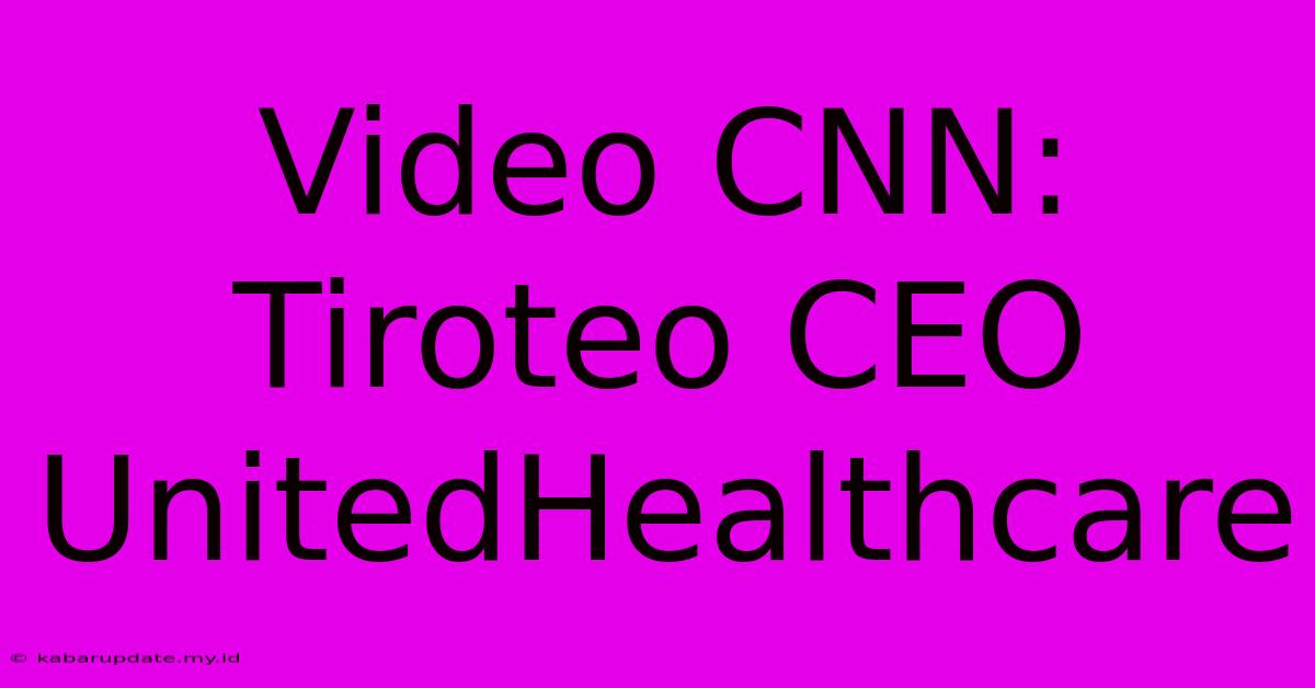 Video CNN: Tiroteo CEO UnitedHealthcare